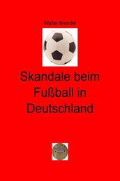 Skandale beim Fußball in Deutschland