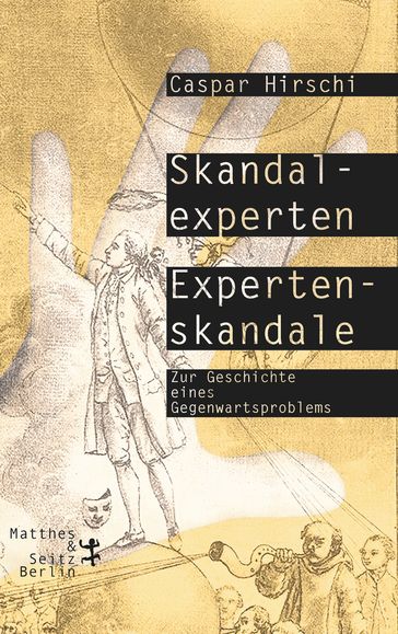 Skandalexperten, Expertenskandale - Caspar Hirschi