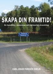 Skapa din framtid!