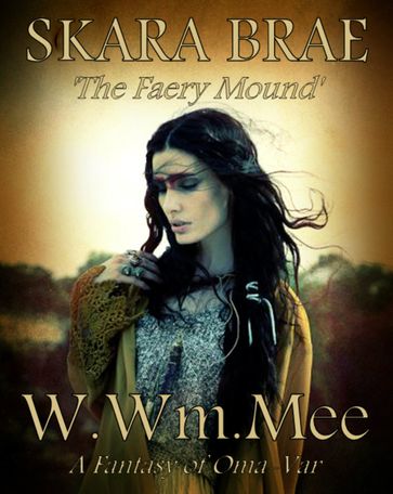 Skara Brae 'The Faery Mound' - W.Wm. Mee