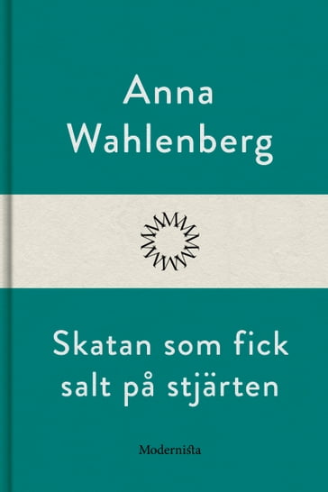 Skatan som fick salt pa stjärten - Anna Wahlenberg - Lars Sundh