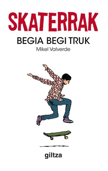 Skaterrak III. Begia begi truk - Mikel Valverde Tejedor