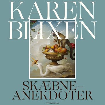 Skæbne-anekdoter - Karen Blixen