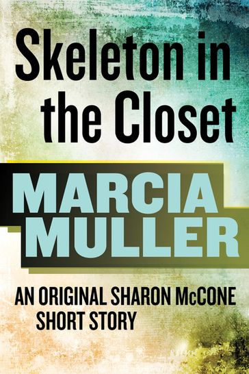 Skeleton in the Closet - Marcia Muller
