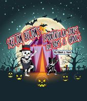 Skelton Belton s Spooktacular Jokes For Boys and Ghouls