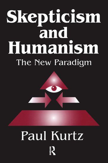Skepticism and Humanism - Paul Kurtz