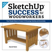 SketchUp Success for Woodworkers