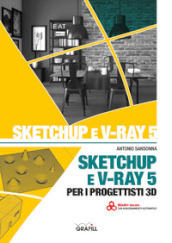 SketchUp e V-Ray 5 per i progettisti 3D