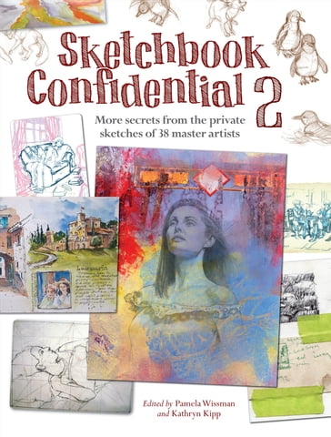 Sketchbook Confidential 2 - Pamela Wissman - Stefanie Laufersweiler