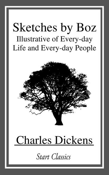 Sketches by Boz - Charles Dickens