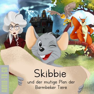 Skibbie und der mutige Plan der Barmbeker Tiere - Christopher Reit