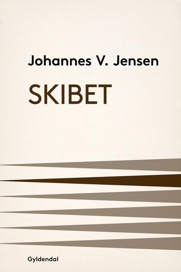 Skibet - Johannes V. Jensen