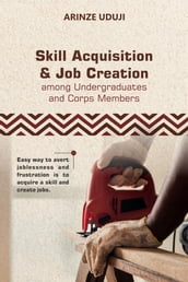 Skill Acquisition and Job Creation