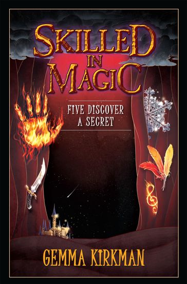 Skilled in Magic: Five Discover a Secret - Gemma Kirkman