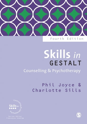 Skills in Gestalt Counselling & Psychotherapy - Charlotte Sills - Phil Joyce