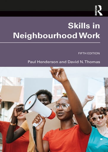 Skills in Neighbourhood Work - Paul Henderson - David N. Thomas