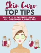 Skin Care Top Tips