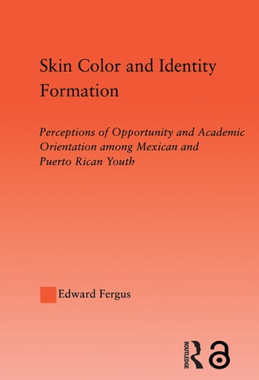 Skin Color and Identity Formation - Edward Fergus