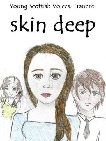 Skin Deep - Young Scottish Voices