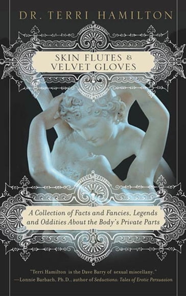 Skin Flutes & Velvet Gloves - Dr. Terri Hamilton