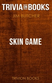 Skin Game by Jim Butcher (Trivia-On-Books)