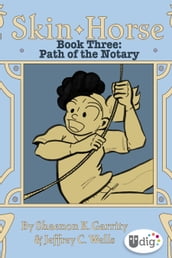 Skin Horse: Book ThreePath of the Notary