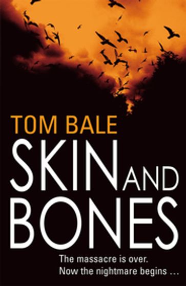 Skin and Bones - Tom Bale