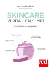 Skincare. Verità e falsi miti