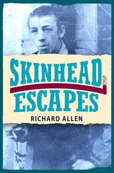 Skinhead Escapes - Allen Richard