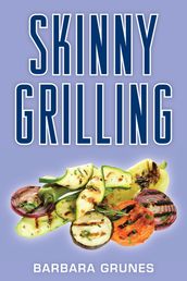 Skinny Grilling