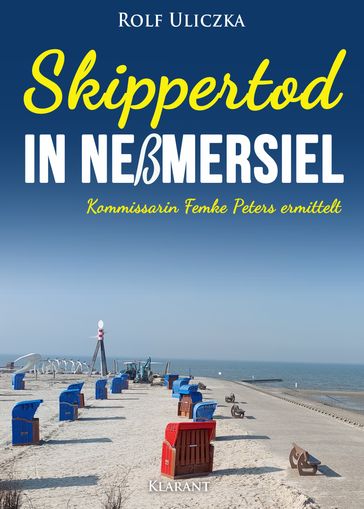 Skippertod in Neßmersiel. Ostfrieslandkrimi - Rolf Uliczka