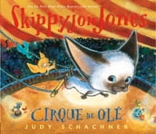 Skippyjon Jones Cirque de Ole