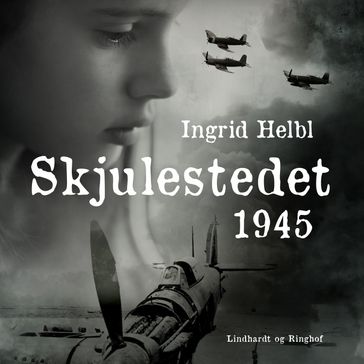 Skjulestedet - 1945 - Ingrid Helbl