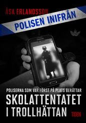 Skolattentatet i Trollhättan: poliserna först pa plats berättar