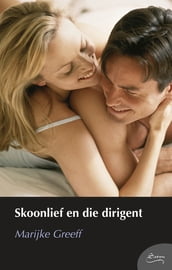 Skoonlief en die dirigent