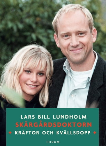Skärgardsdoktorn. Kräftor och kvällsdopp - Lars Bill Lundholm - Paul Eklund