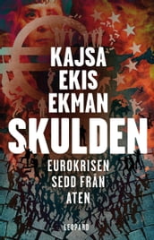 Skulden : Eurokrisen sedd fran Aten