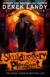 Skulduggery Pleasant (1) Skulduggery Pleasant