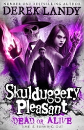 Skulduggery Pleasant (14) Dead or Alive