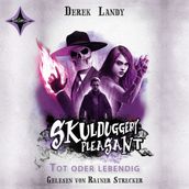 Skulduggery Pleasant 14 - Tot oder lebendig