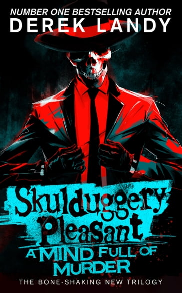 Skulduggery Pleasant (16)  A Mind Full of Murder - Derek Landy