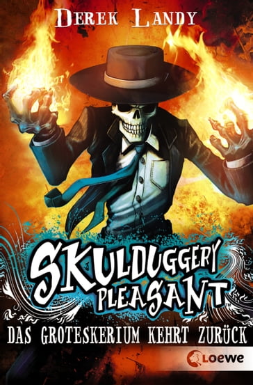 Skulduggery Pleasant (Band 2) - Das Groteskerium kehrt zurück - Derek Landy