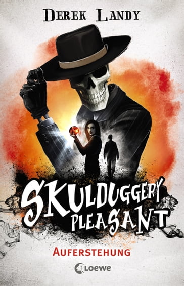 Skulduggery Pleasant (Band 10) - Auferstehung - Derek Landy