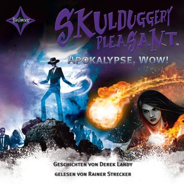 Skulduggery Pleasant - Apokalypse, Wow! - Skulduggery Pleasant - Rainer Strecker - Derek Landy