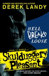 Skulduggery Pleasant Hell Breaks Loose