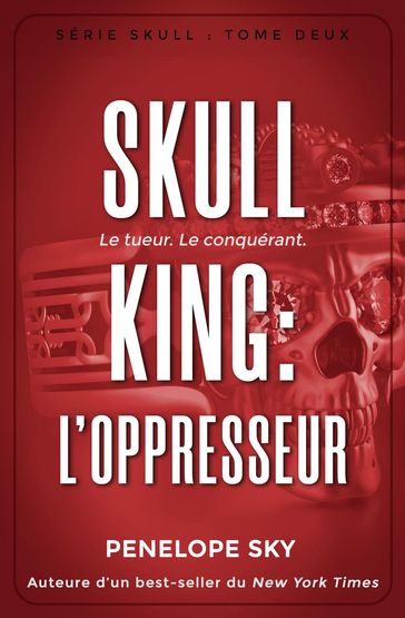 Skull King : L'oppresseur - Penelope Sky