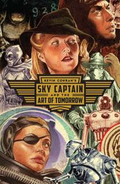 Sky Captain and The Art of Tomorrow
