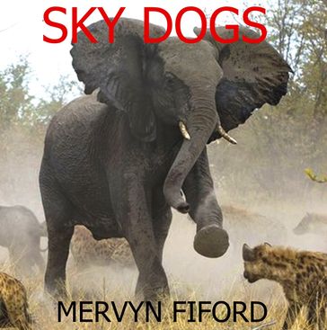 Sky Dogs - Mervyn Fiford