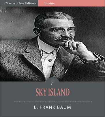 Sky Island (Illustrated Edition) - Lyman Frank Baum