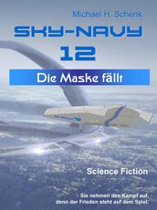 Sky-Navy 12 - Die Maske fallt